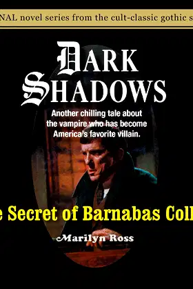 The Secret of Barnabas Collins (Library Edition) (Volume 7) (Dark Shadows) poster