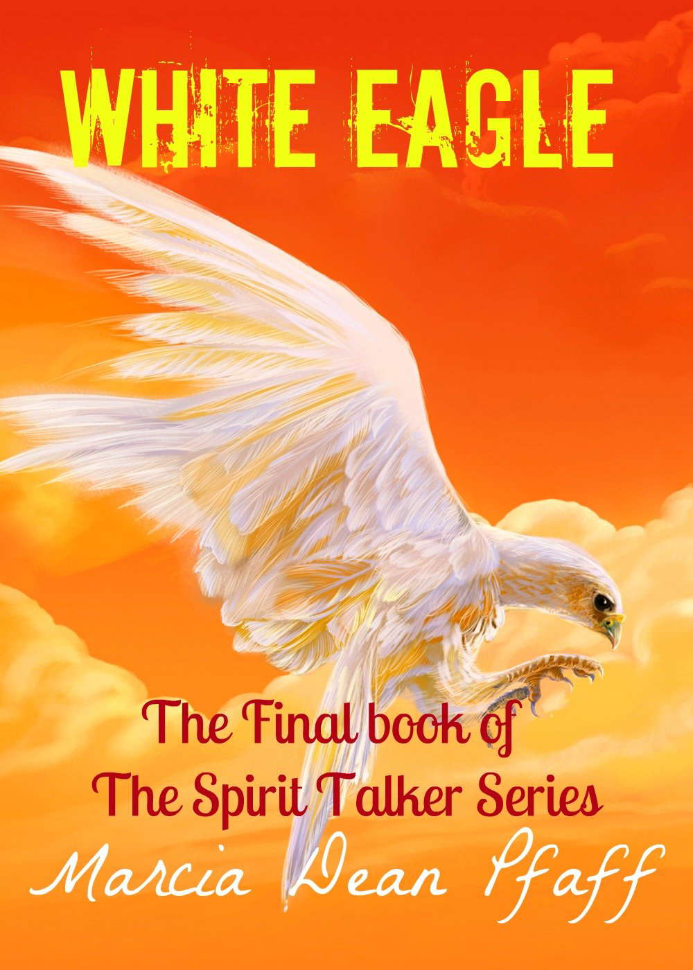 White Eagle (The Spirit Talker Series Book 4) poster