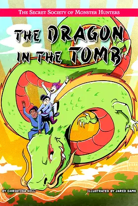 The Dragon in the Tomb (The Secret Society of Monster Hunters) poster