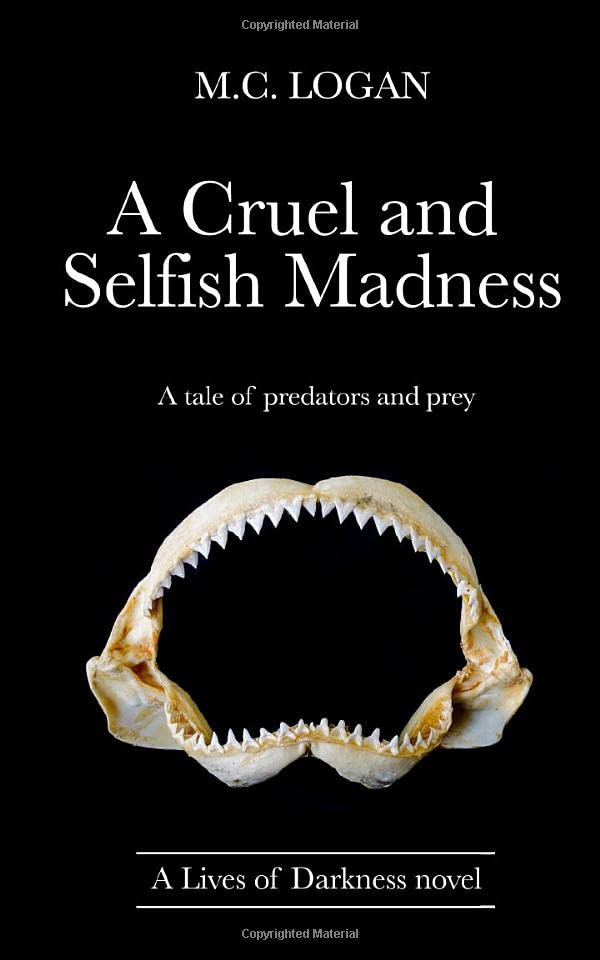 A Cruel and Selfish Madness: A tale of predators and prey poster