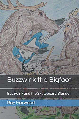 Buzzwink the Bigfoot: Buzzwink and the Skateboard Blunder poster