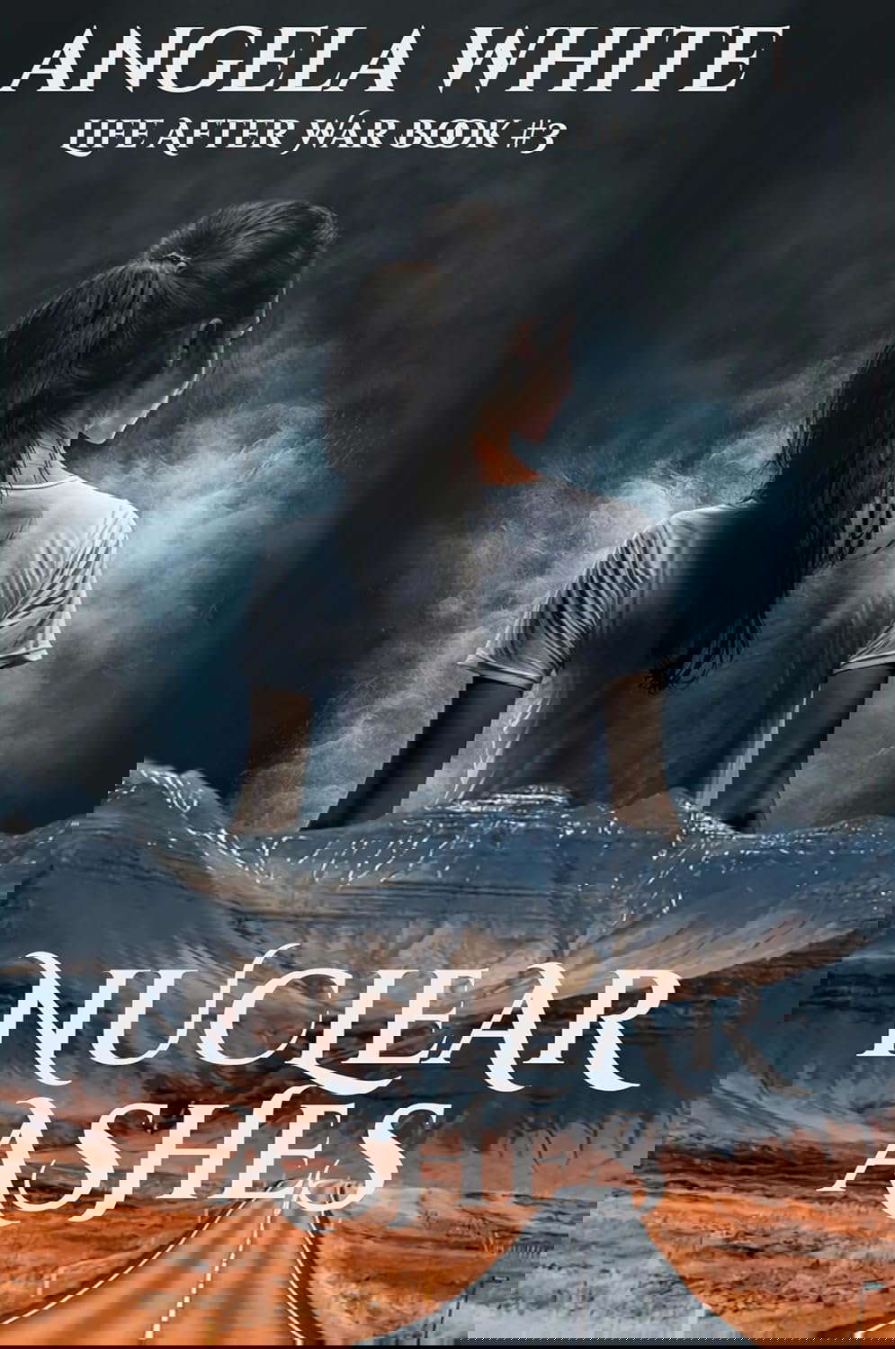 Nuclear Ashes (Life After War Book 3) poster