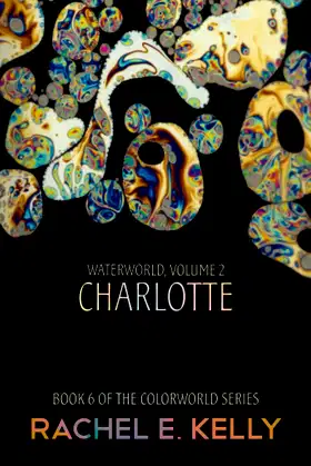 Waterworld: Volume 2: Charlotte (Colorworld) poster