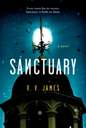 Sanctuary: A Novel of Suspense, Witchcraft, and Small Town Secrets poster