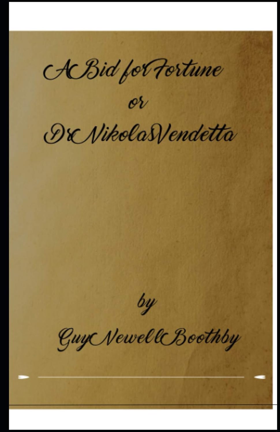 A Bid for Fortune or Dr Nikola's Vendetta illustrated poster