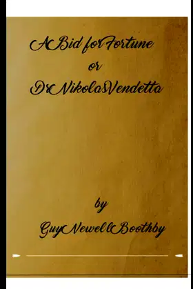 A Bid for Fortune or Dr Nikola's Vendetta illustrated poster
