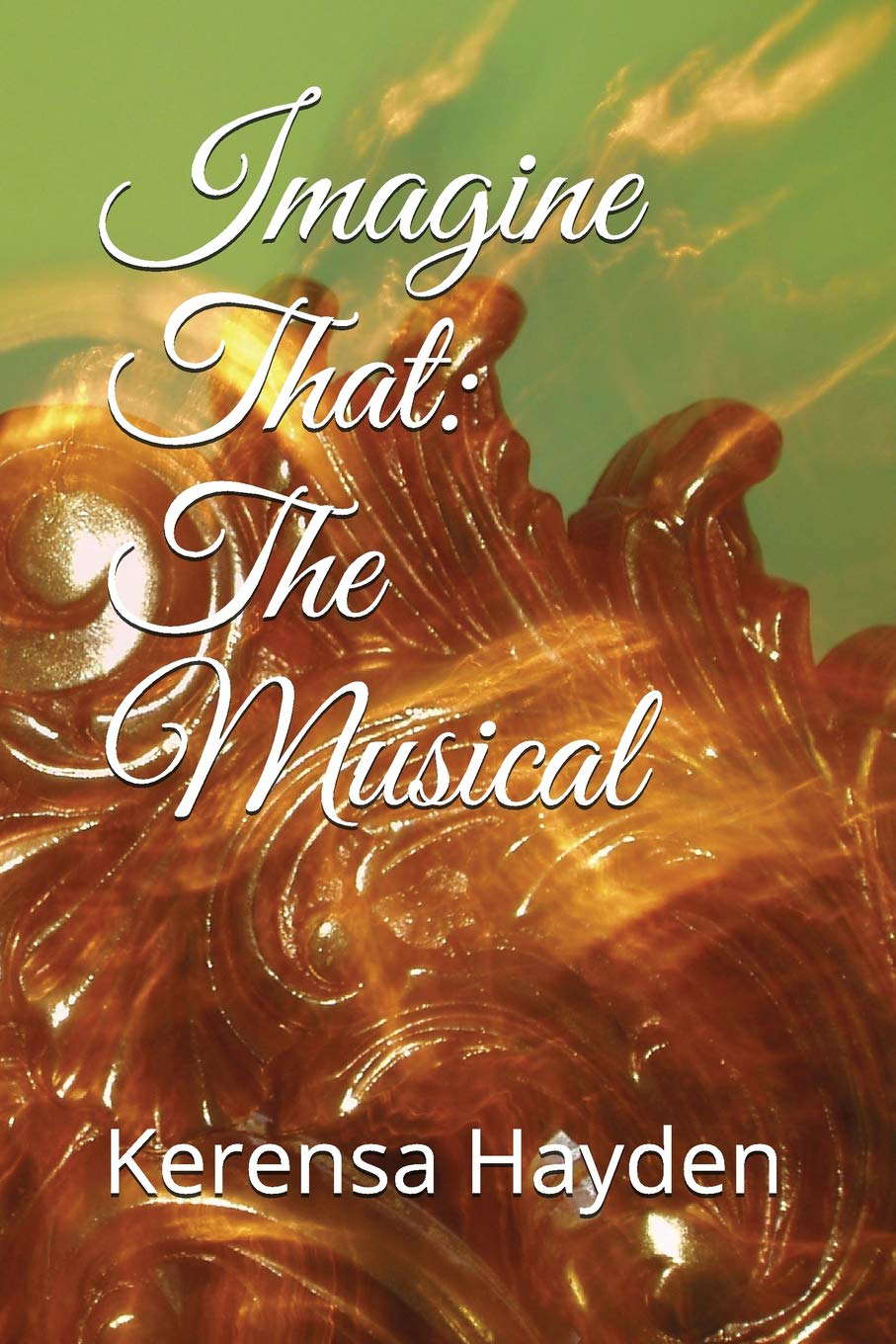 Imagine That: The Musical poster