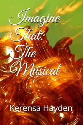 Imagine That: The Musical poster