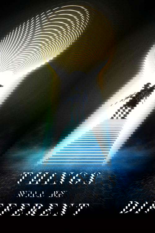 Things Will Be Different poster