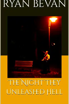 The Night They Unleashed Hell poster