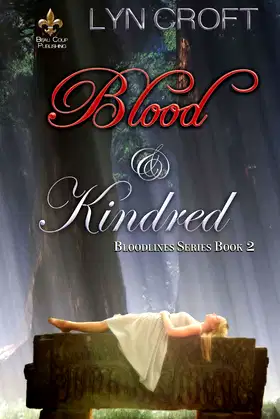 Blood and Kindred (Bloodlines Series) poster