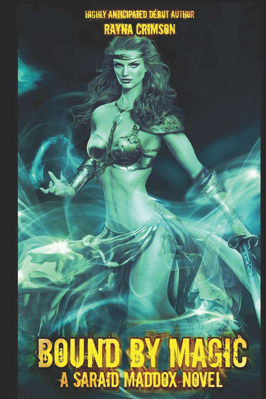 Bound By Magic: A Saraid Maddox Novel poster