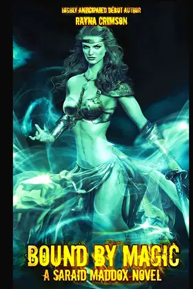 Bound By Magic: A Saraid Maddox Novel poster