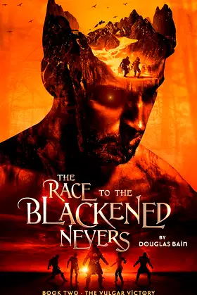 The Race to the Blackened Nevers: Book 2, The Vulgar Victory poster