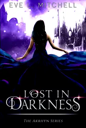 Lost in Darkness: The Akrhyn Series (Book 2) poster