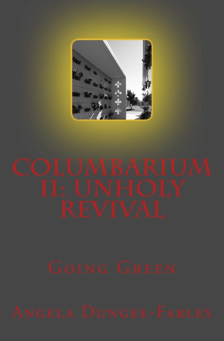 Columbarium II: Unholy Revival: Going Green poster