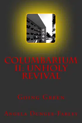 Columbarium II: Unholy Revival: Going Green poster