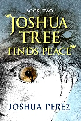 Joshua Tree Finds Peace, Book Two poster
