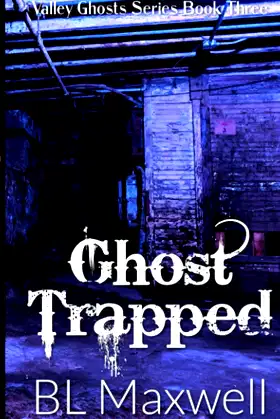 Ghost Trapped (Valley Ghosts Series) poster