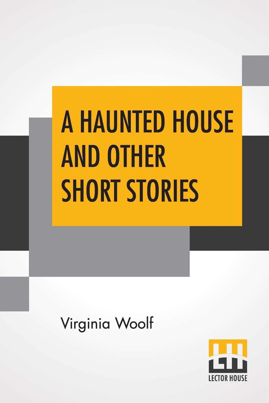 A Haunted House And Other Short Stories poster