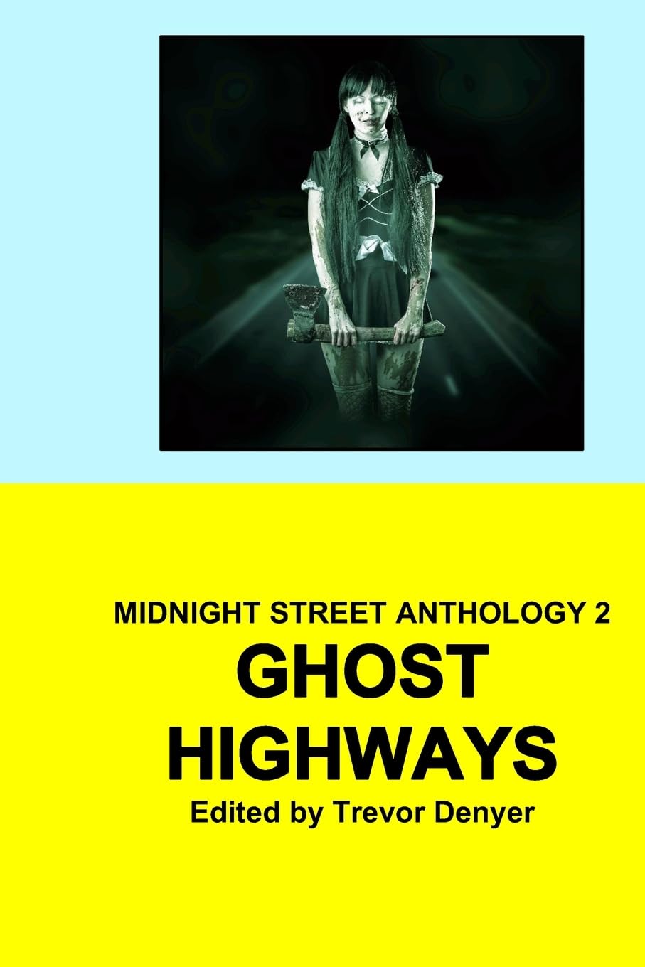 Ghost Highways: Midnight Street Anthology 2 (MIDNIGHT STREET ANTHOLOGIES) poster