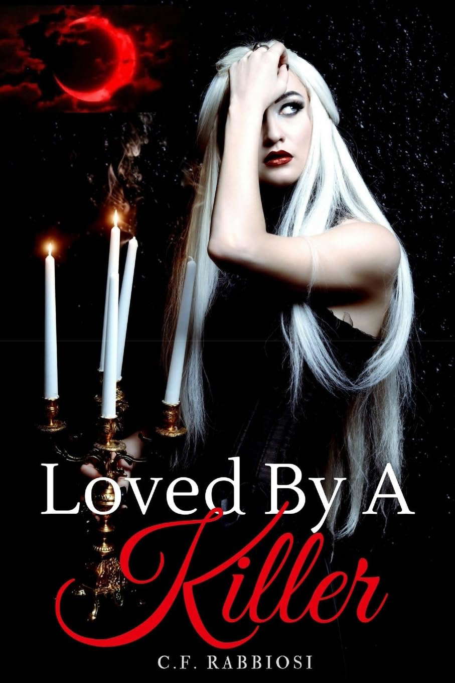 Loved By A Killer: A Sexy Paranormal Thriller (Book 1) poster