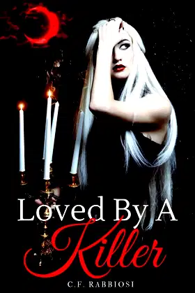 Loved By A Killer: A Sexy Paranormal Thriller (Book 1) poster