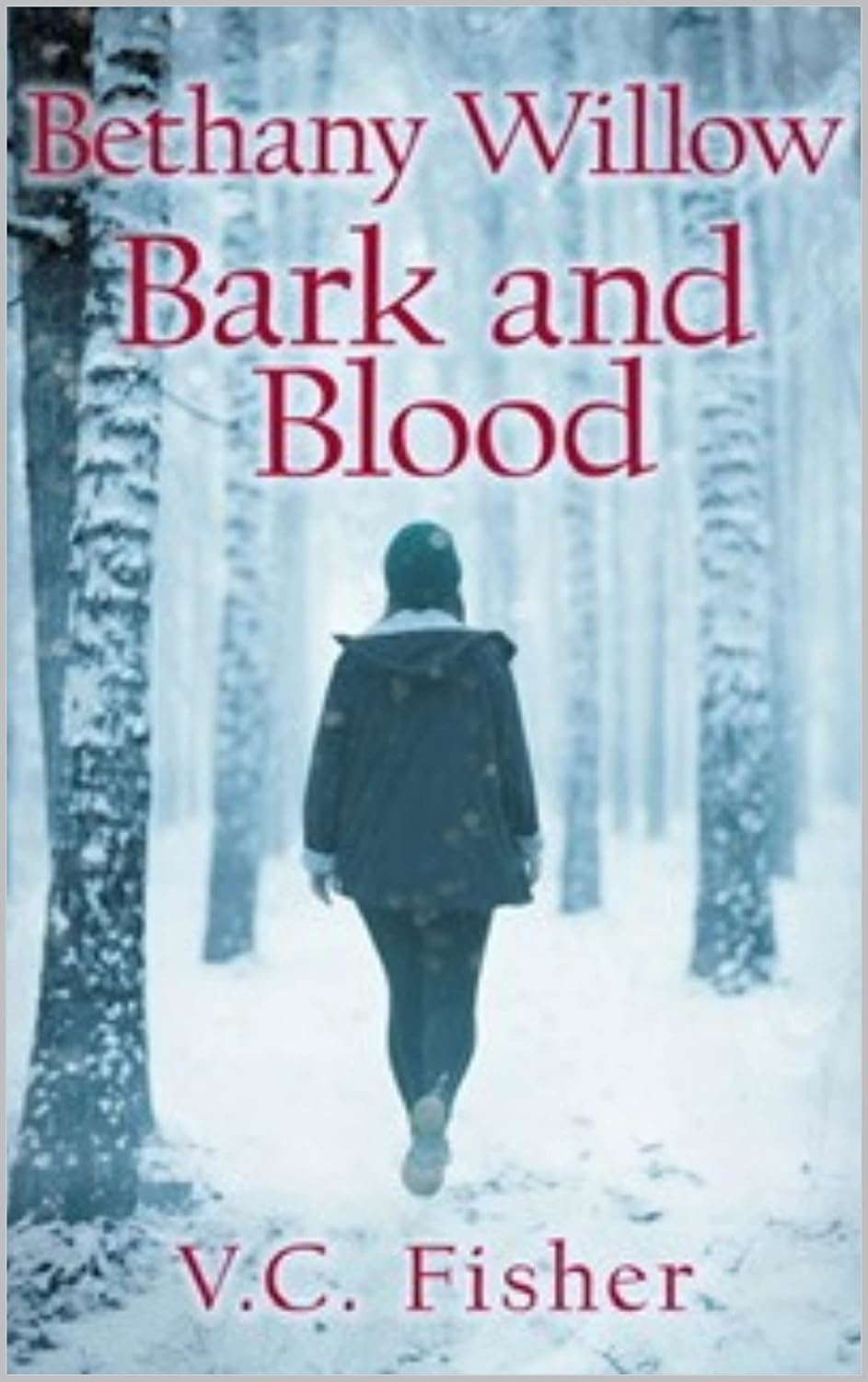 Bethany Willow Bark and Blood (Forest Druid Chronicles Book 1) poster
