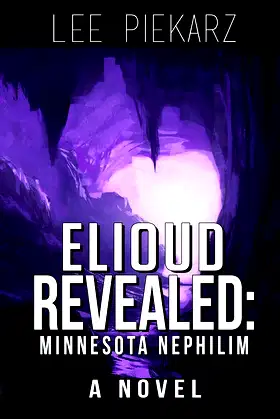 Elioud Revealed: Minnesota Nephilim I: A Novel poster