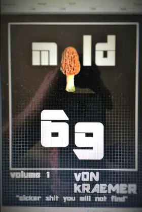 MOLD 69: The Original The Hyphea Strain; Mold 69 collector edition poster