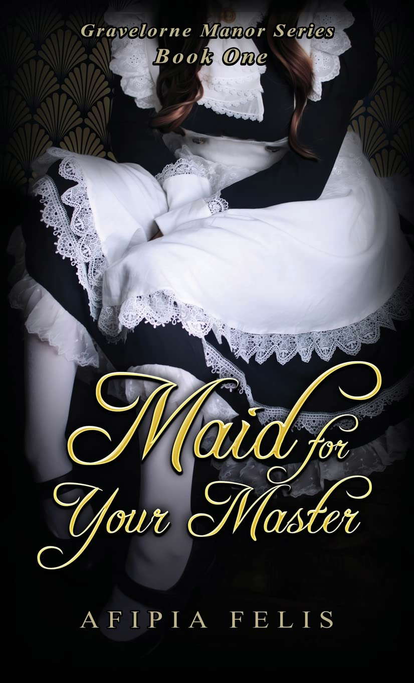 Maid For Your Master: Gravelorne Manor Series: Book One poster
