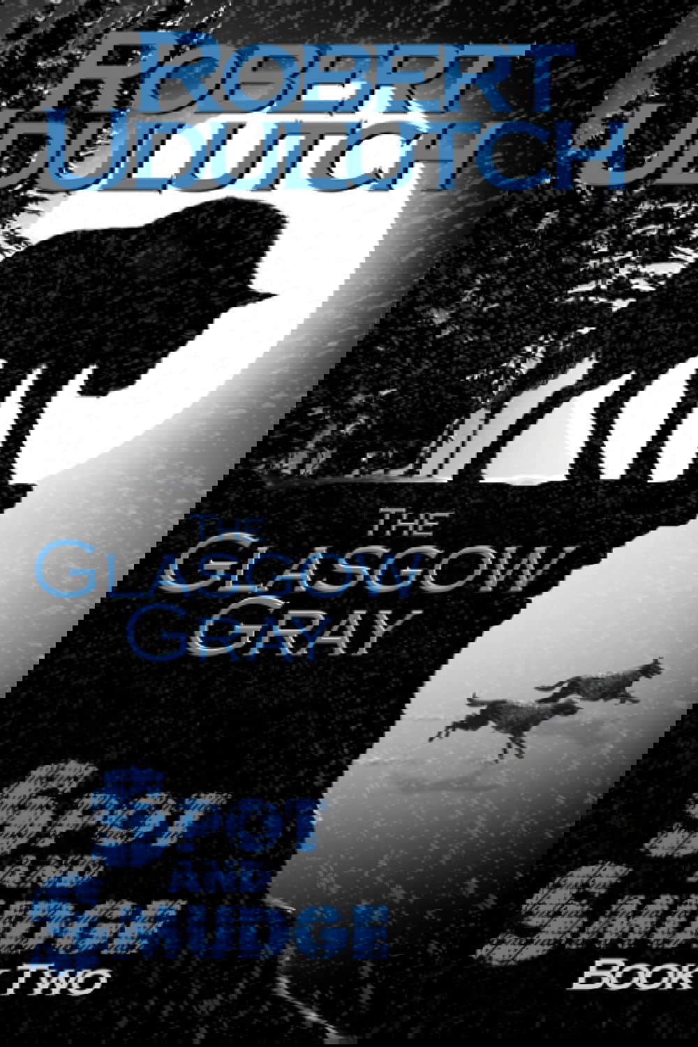 The Glasgow Gray - Spot and Smudge - Book Two poster