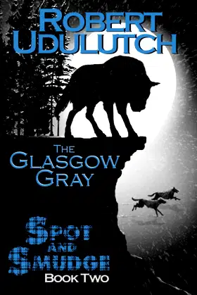 The Glasgow Gray - Spot and Smudge - Book Two poster