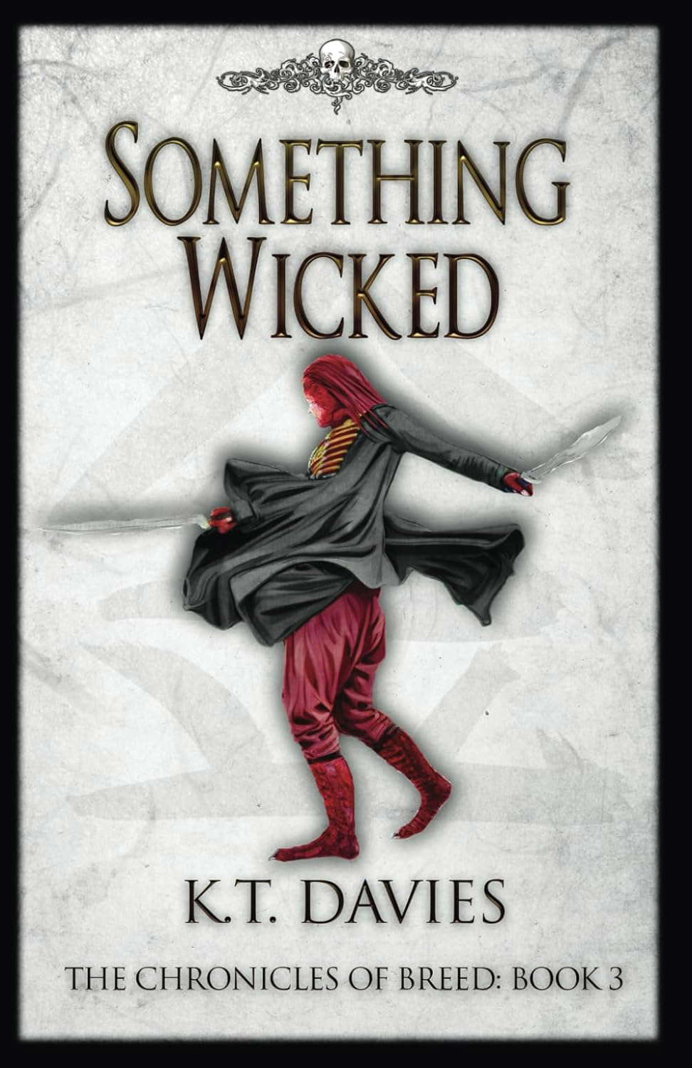 Something Wicked: The Chronicles of Breed: Book Three poster