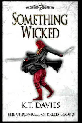 Something Wicked: The Chronicles of Breed: Book Three poster