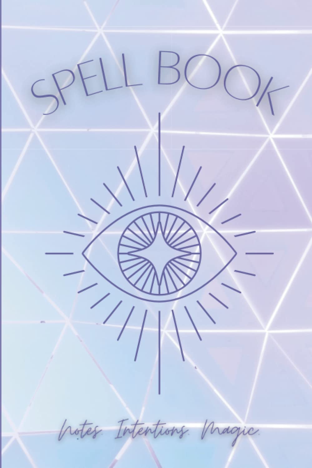 Spell Book: Notes. Intentions. Magic. A small journal for big things. poster