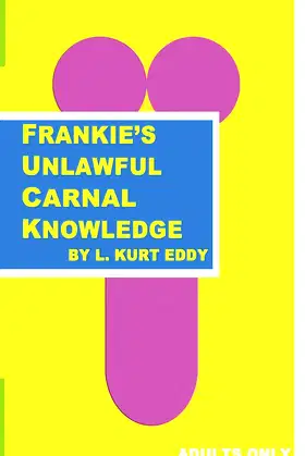 Frankie's Unlawful Carnal Knowledge poster