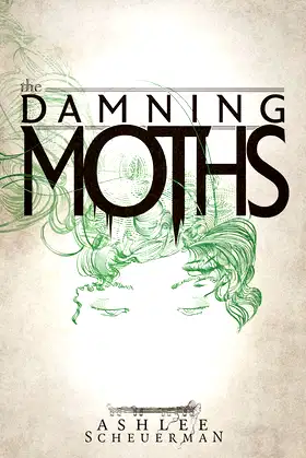 The Damning Moths (Snowflesh Trilogy Book 1) poster