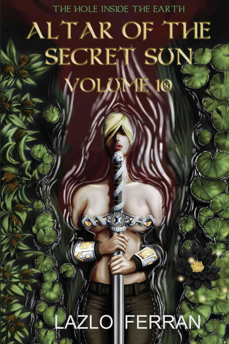 Altar of the Secret Sun: Volume 10 (The Hole Inside the Earth) poster