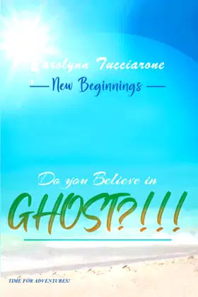 NEW BEGINNINGS: DO YOU BELIEVE IN GHOSTS? poster