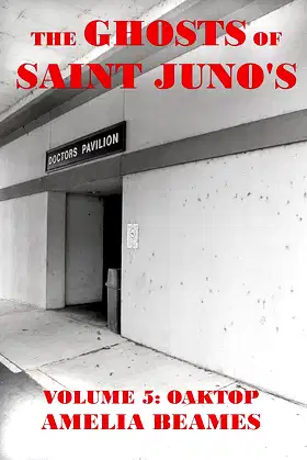 Oaktop (The Ghosts of Saint Juno's Book 5) poster