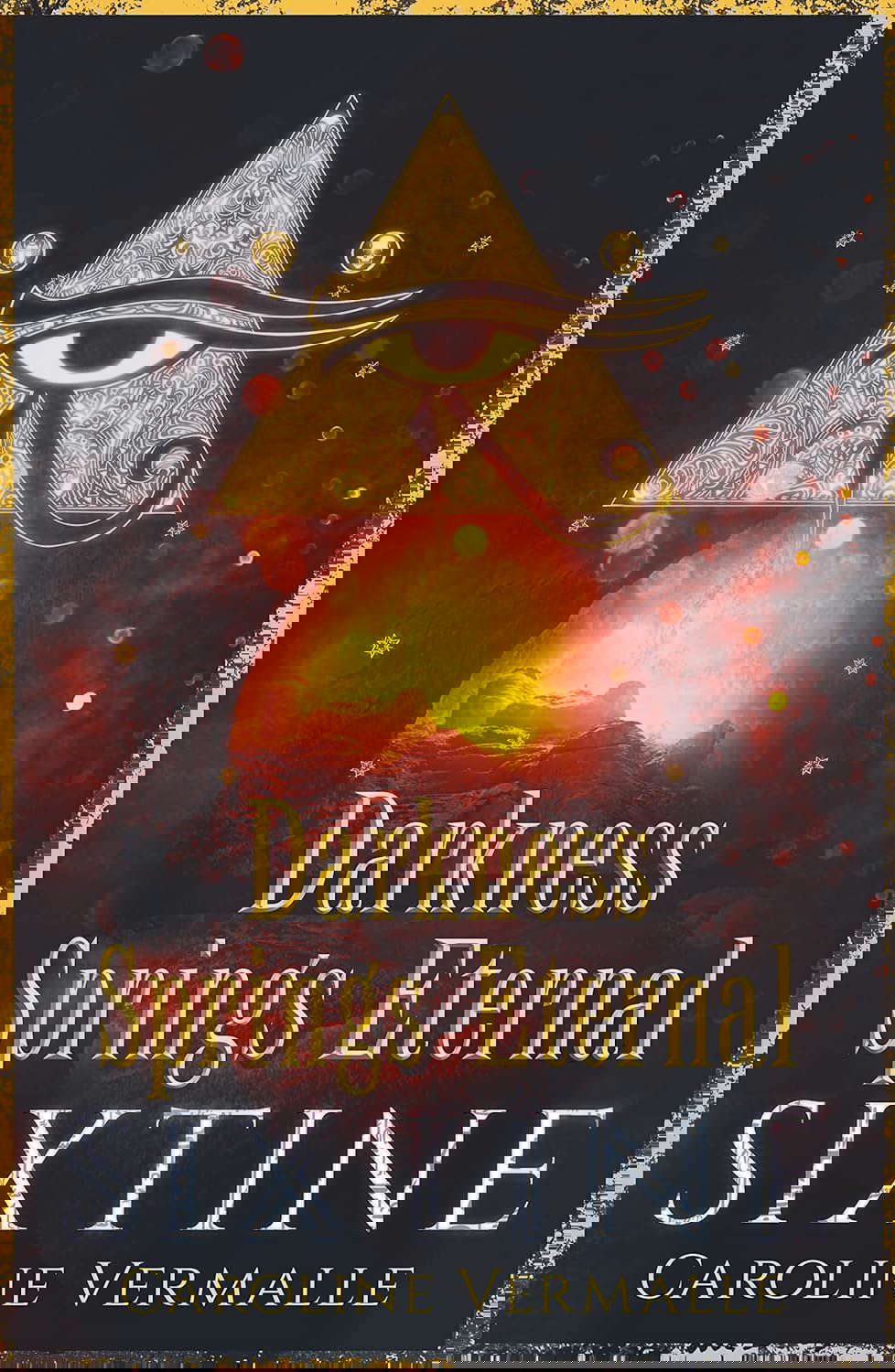 Darkness Springs Eternal : SIXTINE Book 3 poster