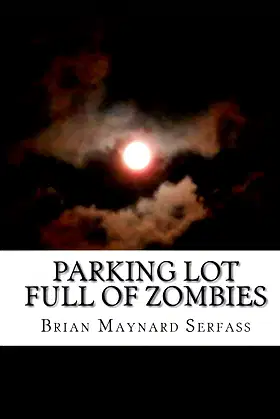 Parking Lot full of Zombies poster