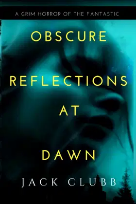 Obscure Reflections at Dawn poster