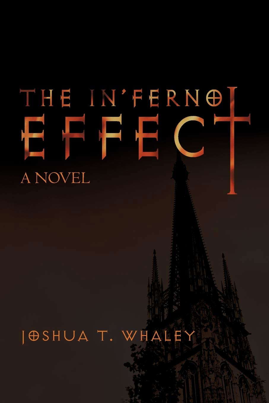 The In ferno Effect: A Novel poster