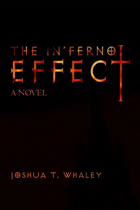 The In ferno Effect: A Novel poster