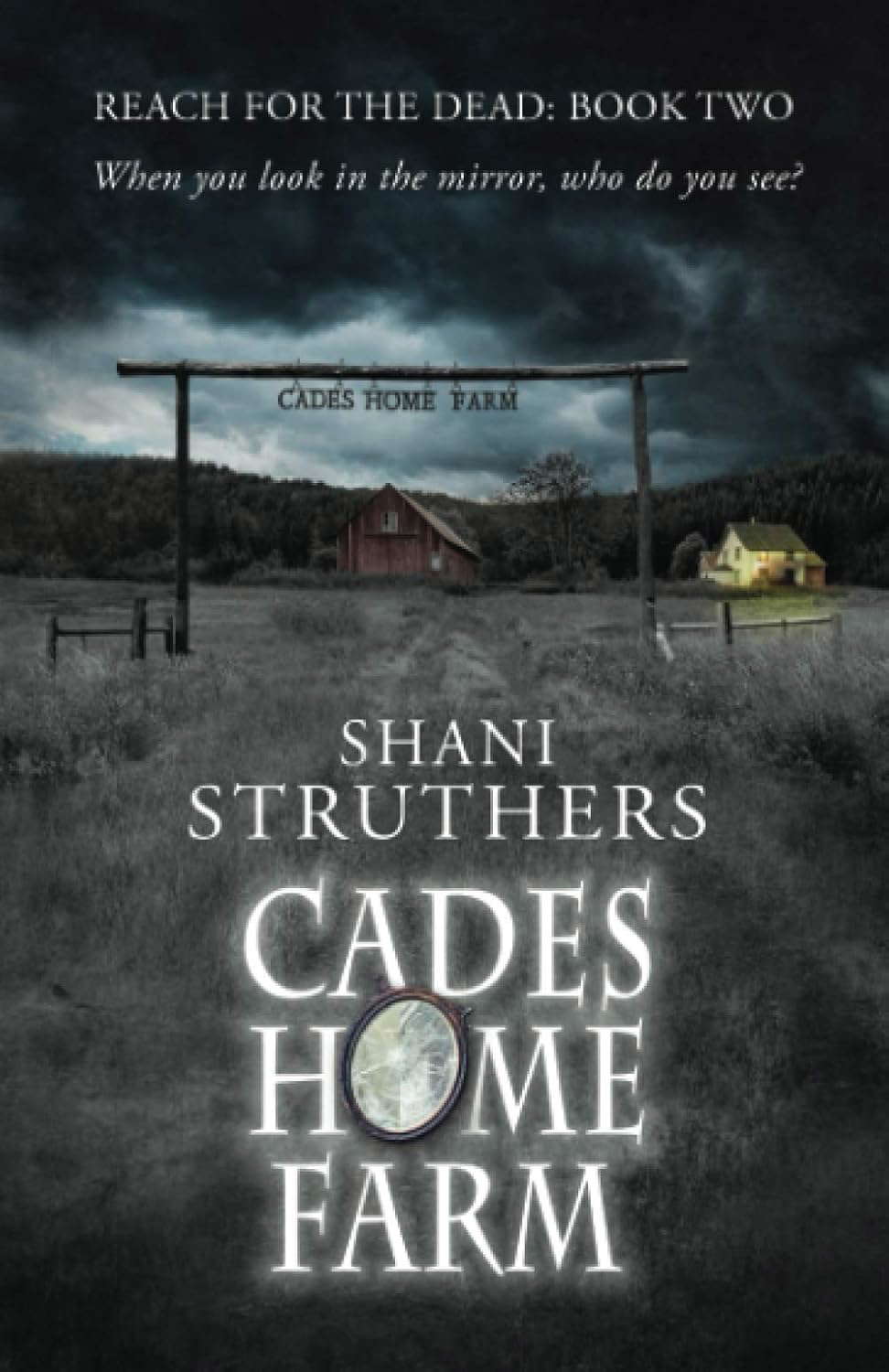 Reach for the Dead Book Two: Cades Home Farm poster