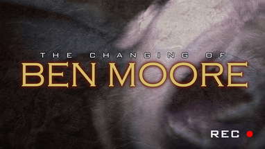 The Changing of Ben Moore - Official Trailer poster