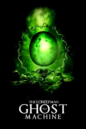 The Lonely Man with the Ghost Machine poster