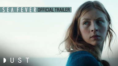 Sea Fever Official Trailer | Now Available on Digital | DUST Feature Film poster
